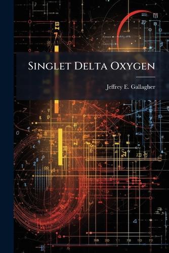 Singlet Delta Oxygen