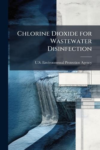 Chlorine Dioxide for Wastewater Disinfection
