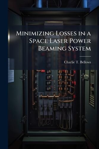 Minimizing Losses in a Space Laser Power Beaming System