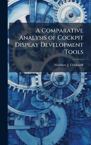 A Comparative Analysis of Cockpit Display Development Tools