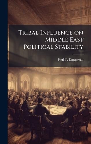 Tribal Influence on Middle East Political Stability