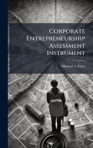 Corporate Entrepreneurship Assessment Instrument