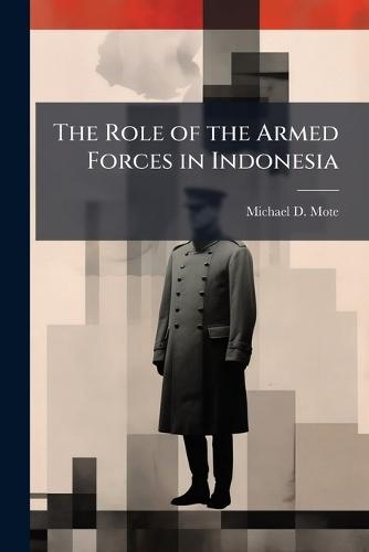 The Role of the Armed Forces in Indonesia
