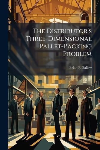 The Distributor's Three-Dimensional Pallet-Packing Problem