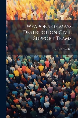 Weapons of Mass Destruction Civil Support Teams