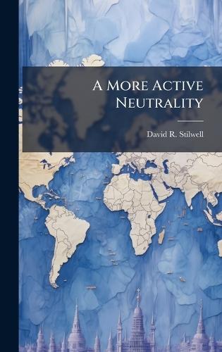 A More Active Neutrality