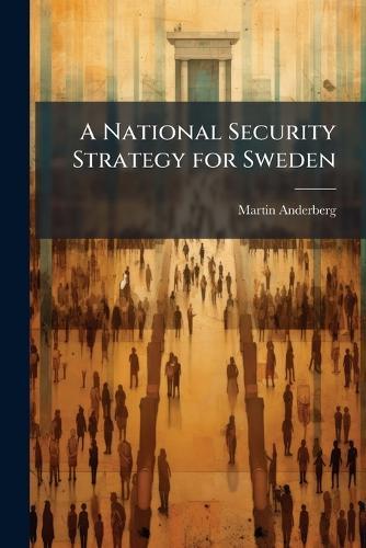 A National Security Strategy for Sweden