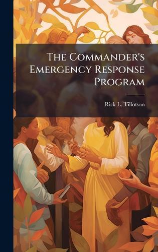 The Commander's Emergency Response Program