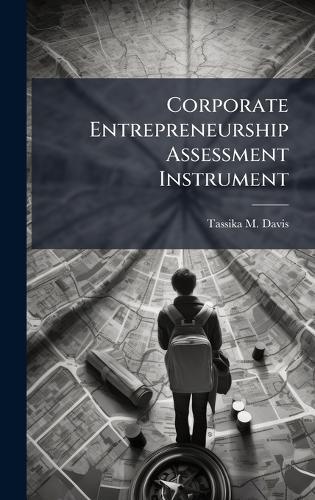 Corporate Entrepreneurship Assessment Instrument
