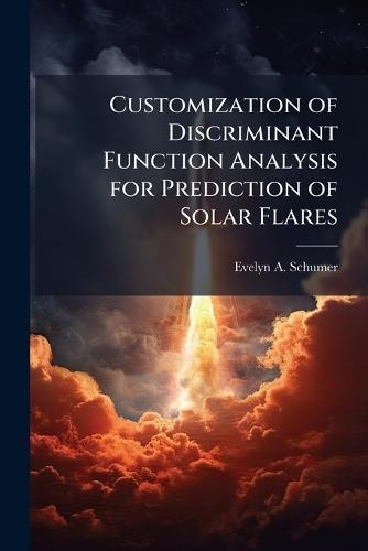 Customization of Discriminant Function Analysis for Prediction of Solar Flares