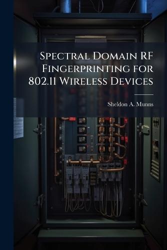 Spectral Domain RF Fingerprinting for 802.11 Wireless Devices