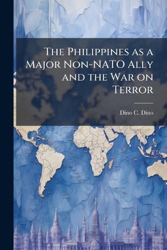 The Philippines as a Major Non-NATO Ally and the War on Terror