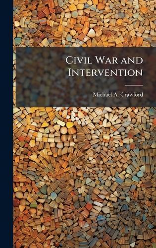 Civil War and Intervention