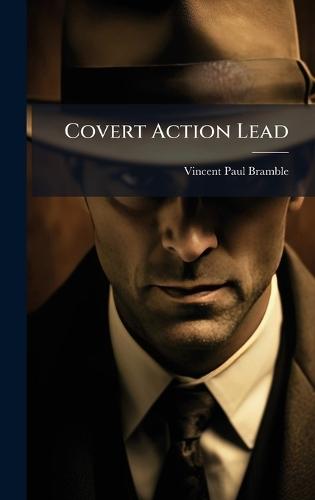 Covert Action Lead