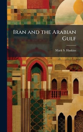 Iran and the Arabian Gulf