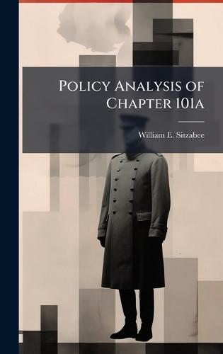 Policy Analysis of Chapter 101a
