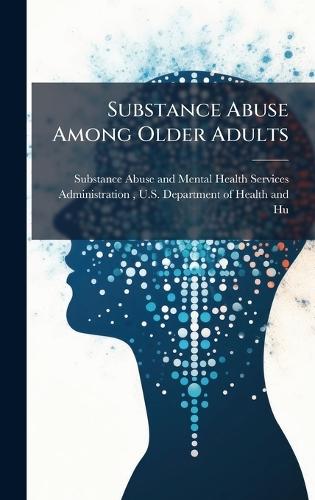 Substance Abuse Among Older Adults