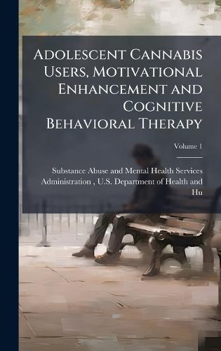 Adolescent Cannabis Users, Motivational Enhancement and Cognitive Behavioral Therapy