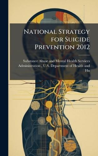 National Strategy for Suicide Prevention 2012