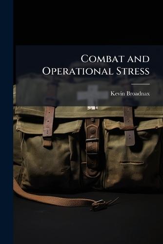 Combat and Operational Stress