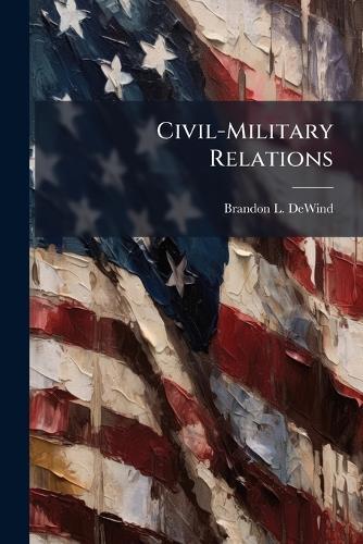 Civil-Military Relations