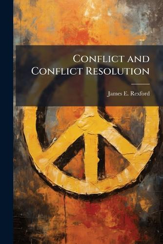 Conflict and Conflict Resolution