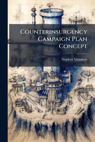 Counterinsurgency Campaign Plan Concept