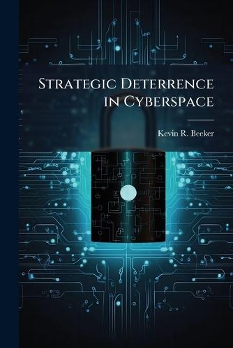Strategic Deterrence in Cyberspace