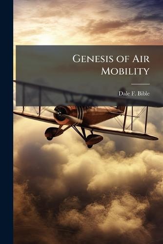 Genesis of Air Mobility