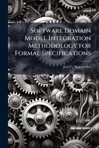 Software Domain Model Integration Methodology for Formal Specifications