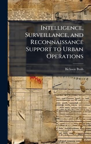 Intelligence, Surveillance, and Reconnaissance Support to Urban Operations
