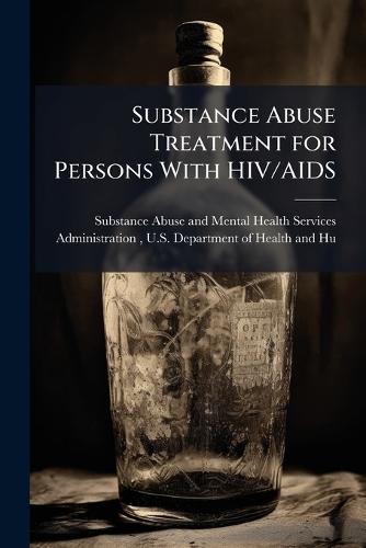 Substance Abuse Treatment for Persons With HIV/AIDS