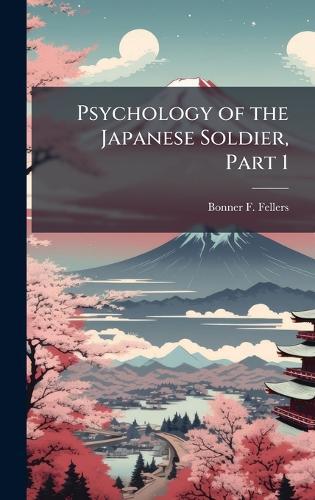 Psychology of the Japanese Soldier, Part 1