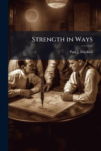 Strength in Ways