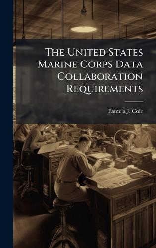 The United States Marine Corps Data Collaboration Requirements