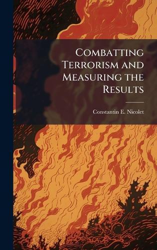 Combatting Terrorism and Measuring the Results
