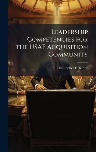 Leadership Competencies for the USAF Acquisition Community