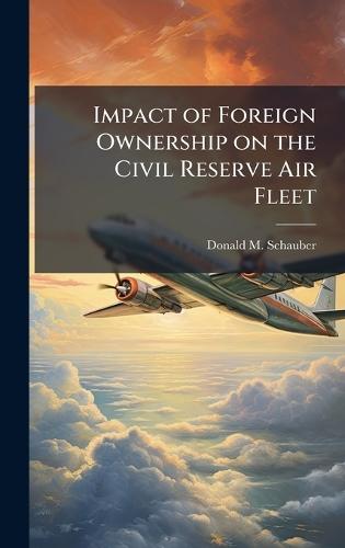 Impact of Foreign Ownership on the Civil Reserve Air Fleet