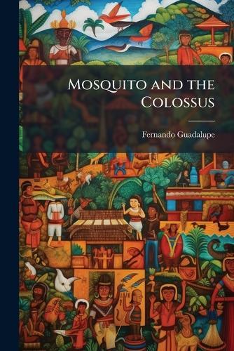 Mosquito and the Colossus