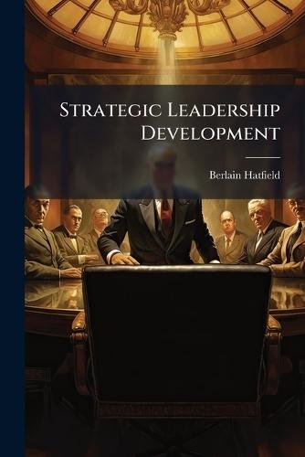 Strategic Leadership Development