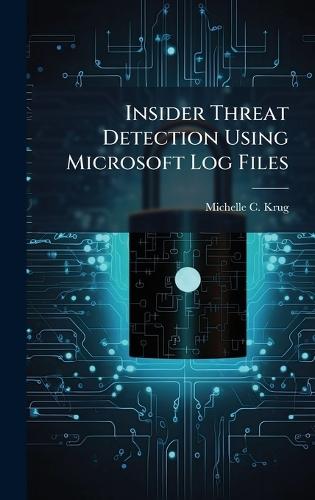 Insider Threat Detection Using Microsoft Log Files