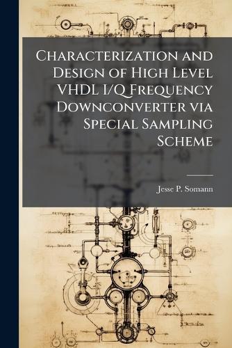 Characterization and Design of High Level VHDL I/Q Frequency Downconverter via Special Sampling Scheme