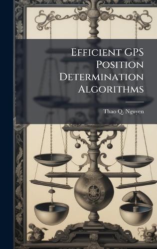 Efficient GPS Position Determination Algorithms