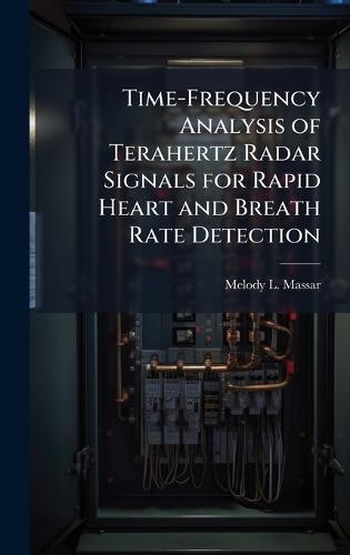 Time-Frequency Analysis of Terahertz Radar Signals for Rapid Heart and Breath Rate Detection