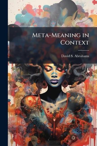 Meta-Meaning in Context