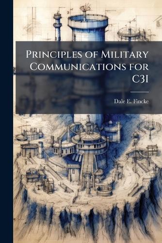 Principles of Military Communications for C3I