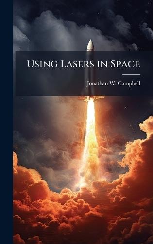 Using Lasers in Space
