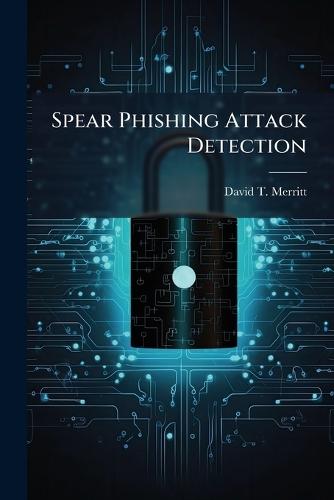 Spear Phishing Attack Detection