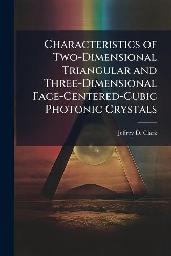 Characteristics of Two-Dimensional Triangular and Three-Dimensional Face-Centered-Cubic Photonic Crystals