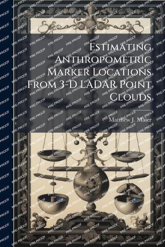 Estimating Anthropometric Marker Locations From 3-D LADAR Point Clouds